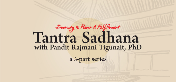 Tantra Sadhana Main ecp featured v5 - Himalayan Institute